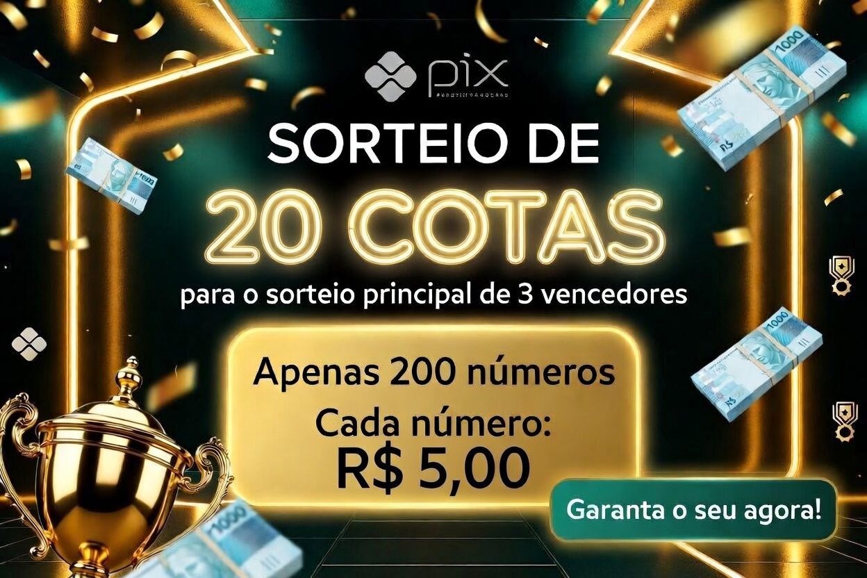 NOVA CHANCE! 20 COTAS PARA O SORTEIO PRINCIPAL DE 3 VENCEDORES!
